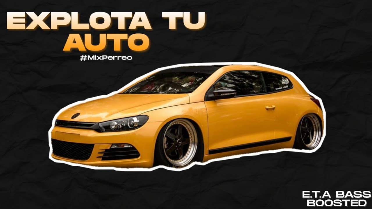 EXPLOTA TU AUTO 🔊 Nro 21. #MixPerreo . (BASS BOOSTED)