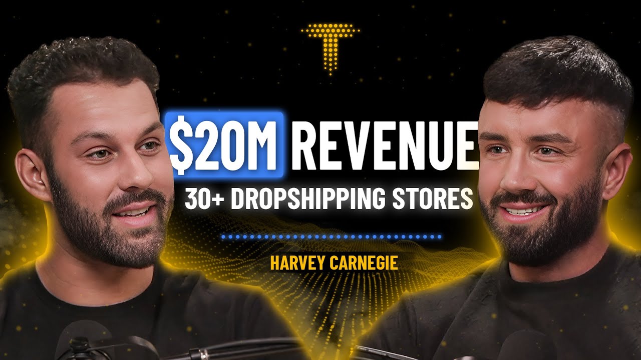 Launched 30+ Dropshipping Stores In 1 year & Made $20M In Revenue!? | Harvey Carnegie | Ep.7