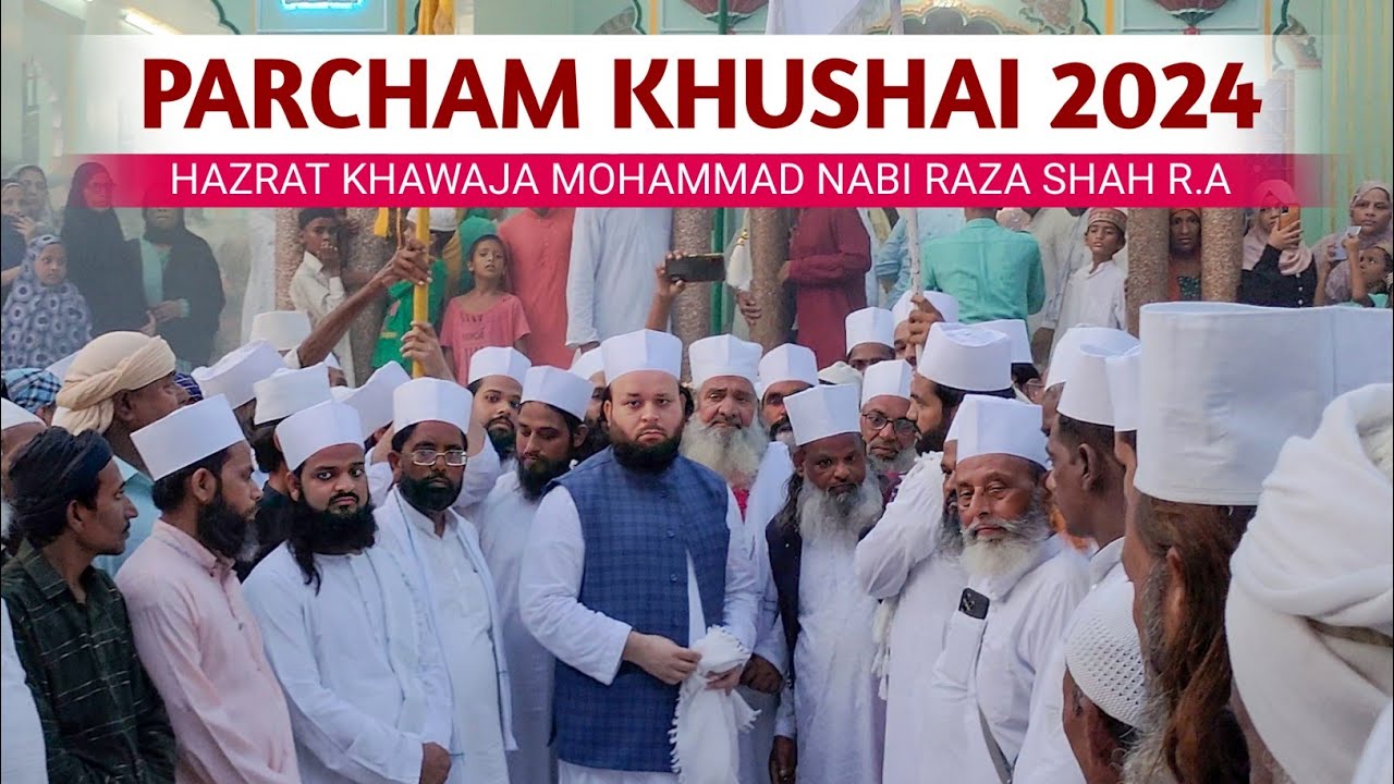 Parcham Khushai 2024 | Hazrat Khwaja Mohammed Nabi Raza Shah R.a | Nawabi Tv