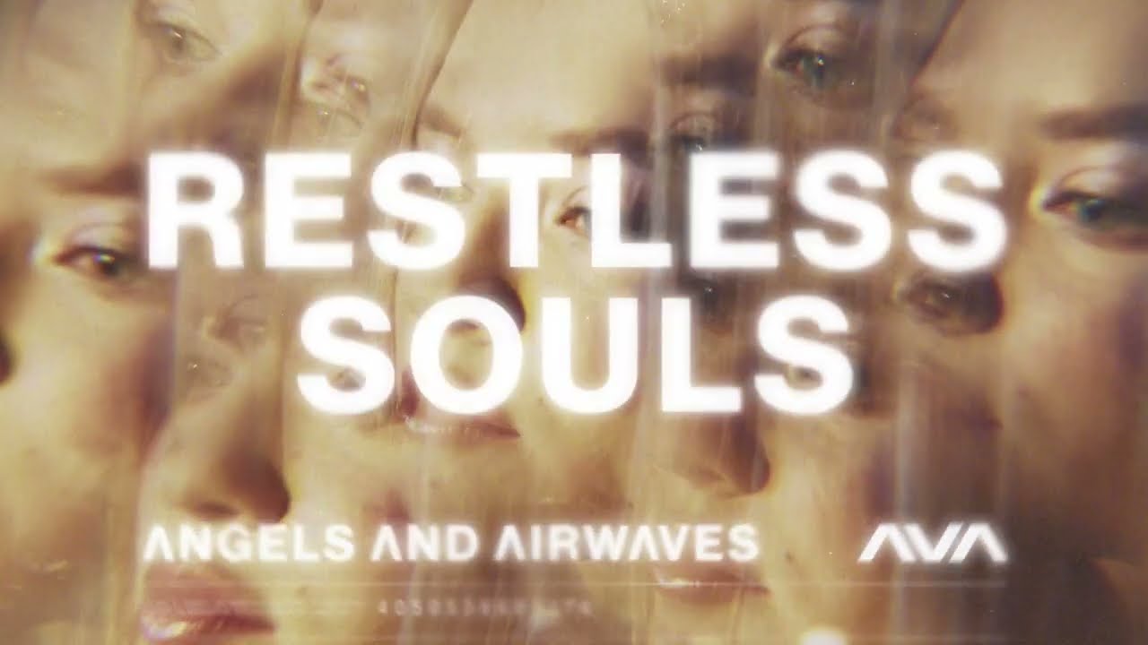 Angels & Airwaves - Restless Souls (Visualizer)