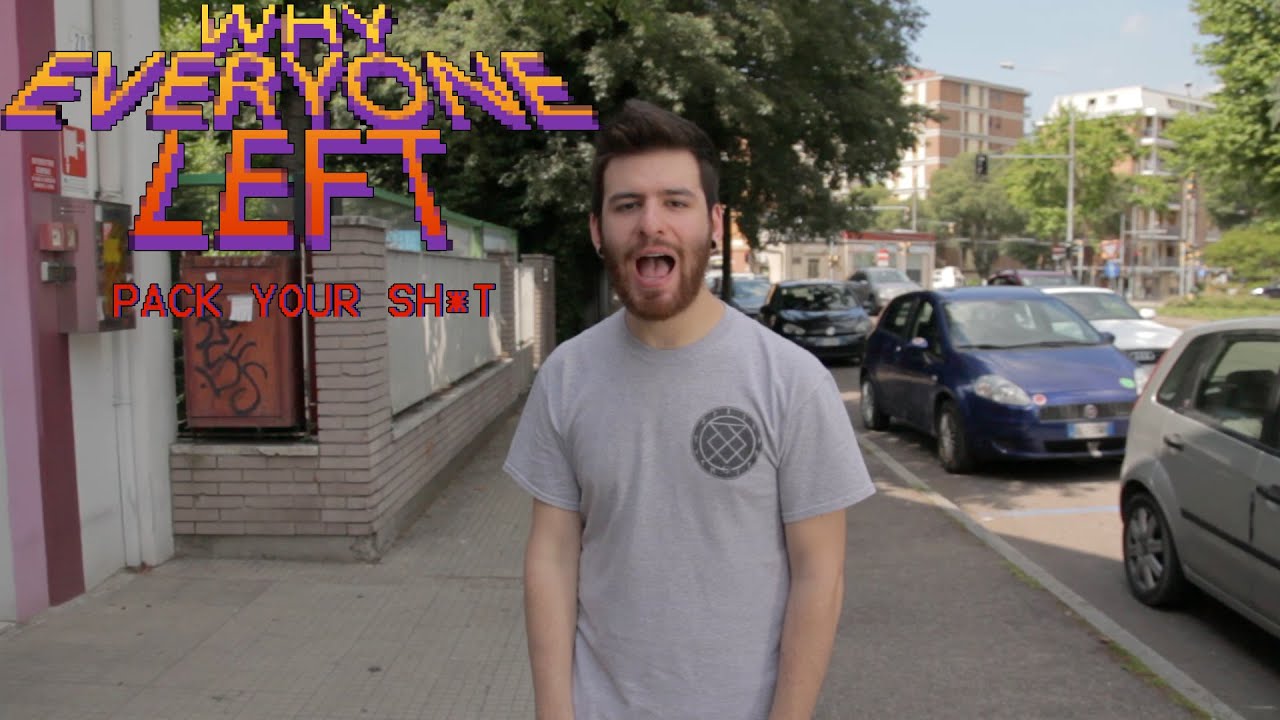 Why Everyone Left - Pack Your Sh*t (Official Music Video)