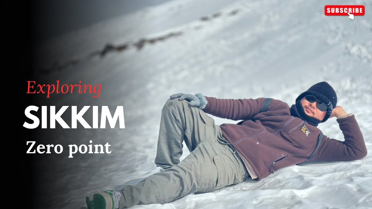 Sikkim zero point exploring 