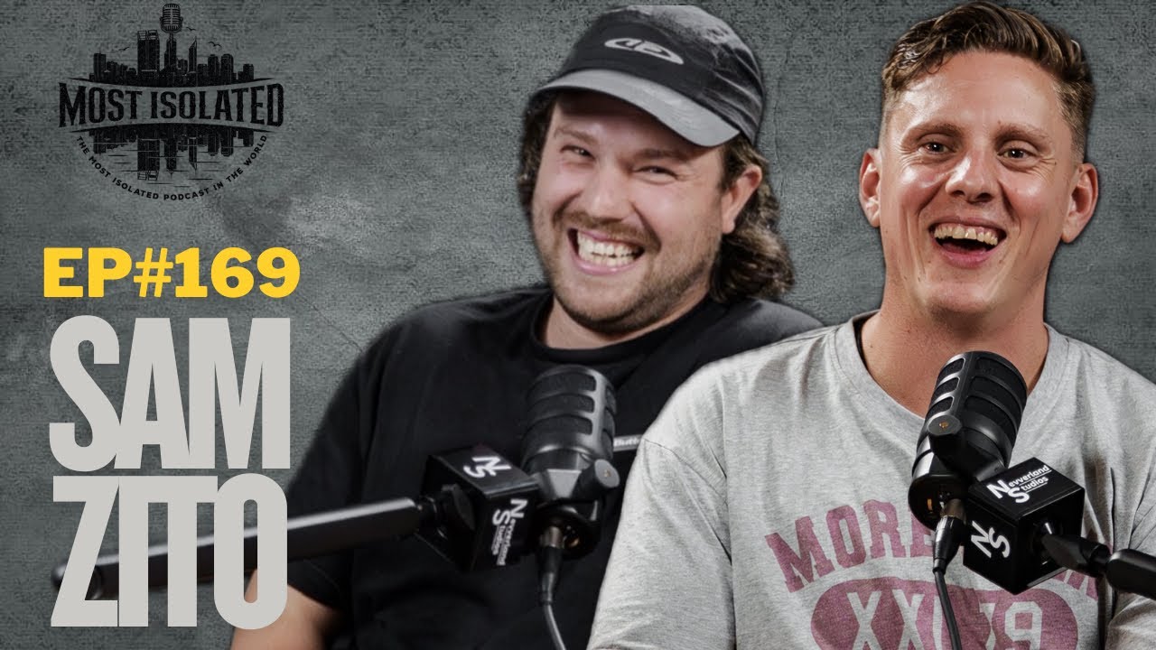 Sam Zito | Sketch Comic turned Stand Up Comedian | The Most Isolated #169