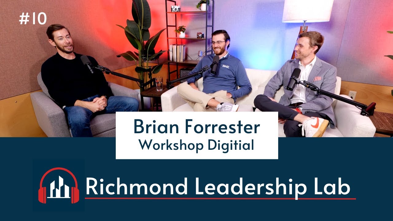 Brian Forrester, Workshop Digital - Richmond Leadership Lab (Episode 10)