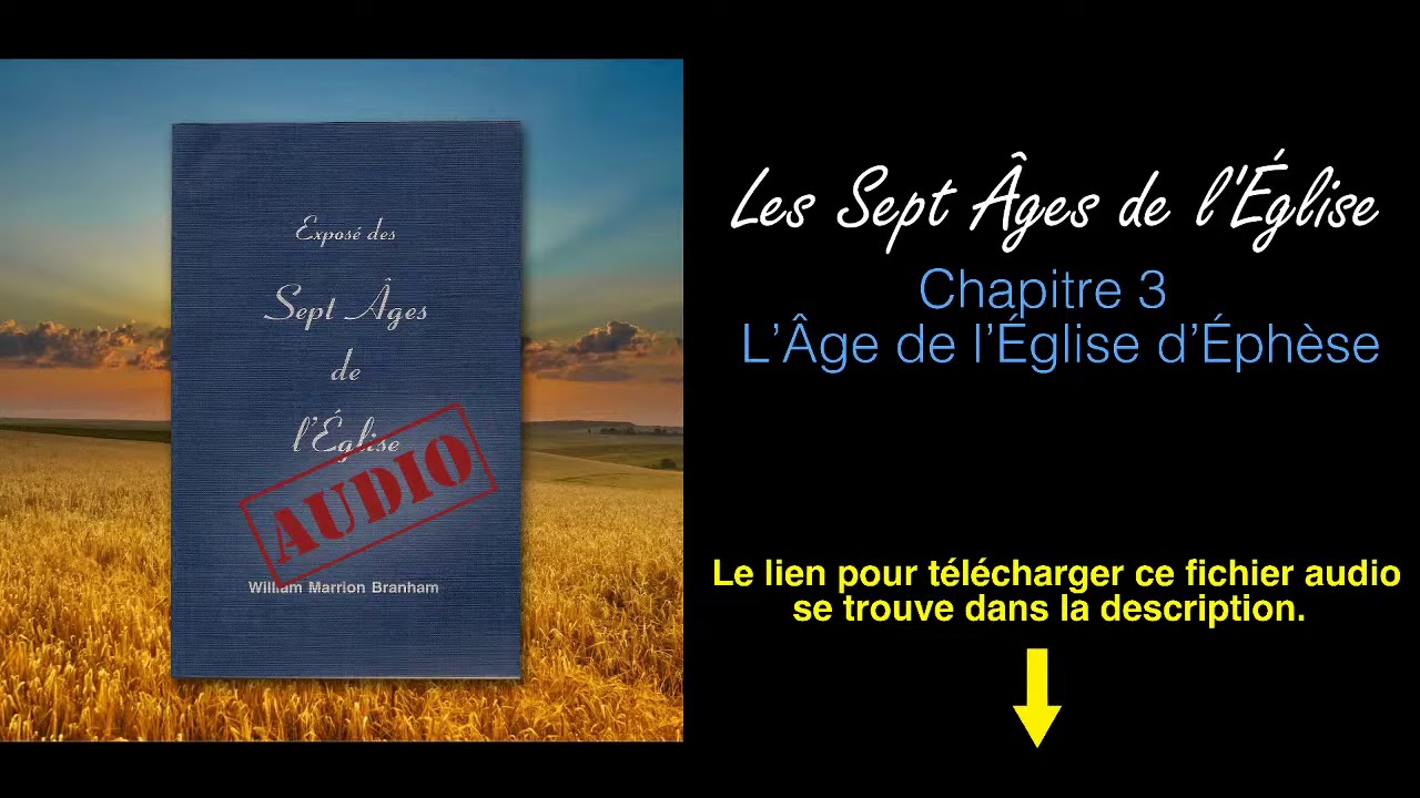 LIVRE AUDIO - Sept Âges De L'Église | Chapitre 3: L'Âge de l'Église d'Éphèse - William Branham