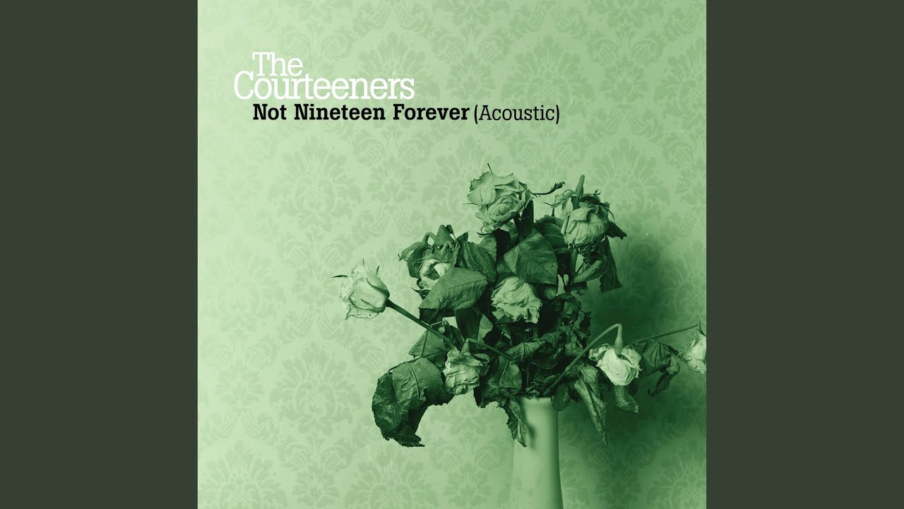 Not Nineteen Forever (Acoustic)