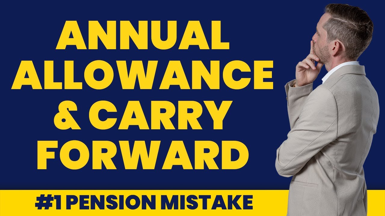 #1 Mistake Pension Planning: Annual Allowance and Carry Forward Pension 🤫