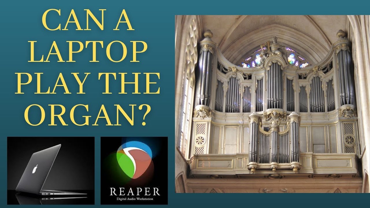 Playing the organ with Hauptwerk and Reaper