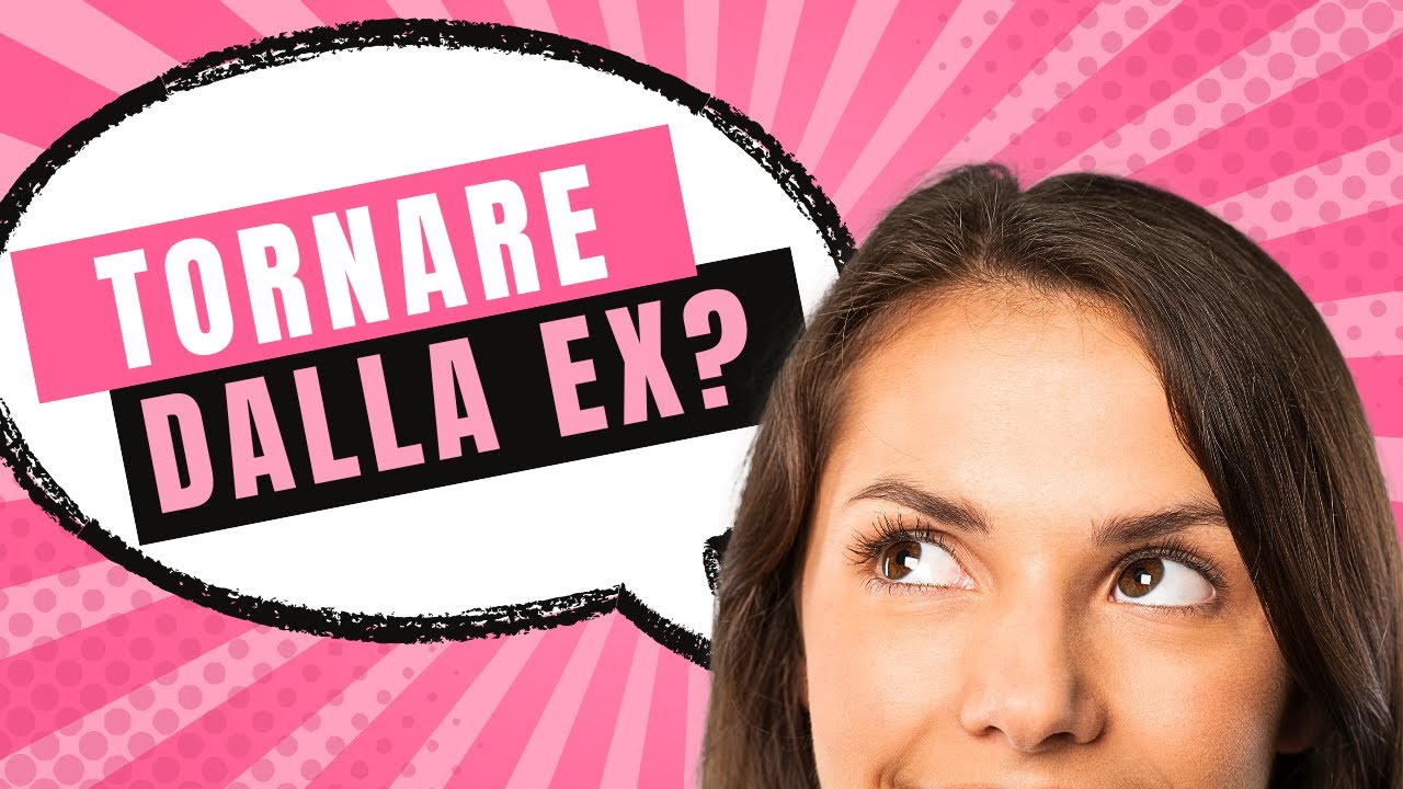 Il Metodo GARANTITO Per Farla Tornare Da Te!