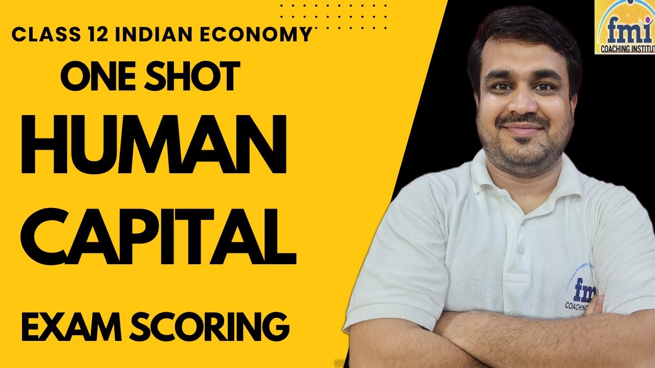 Human Capital Formation One Shot | Class 12 Indian Economy | Boards 2026 Most Important Chapter