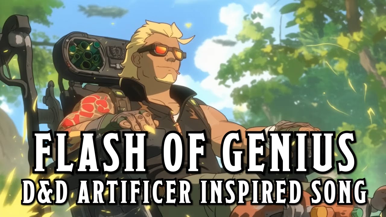 Flash of Genius - A D&D Artificer Inspired Song