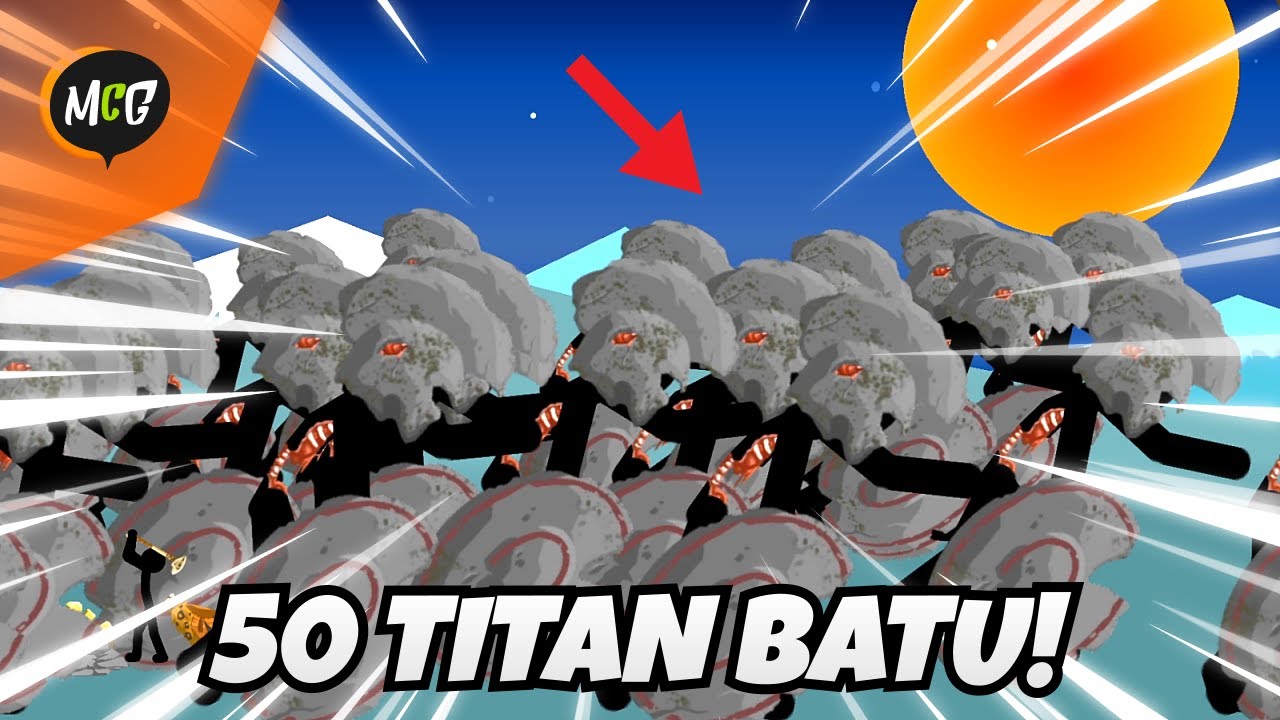 50 Titan Batu Kuat Banget! - Stick War: Legacy