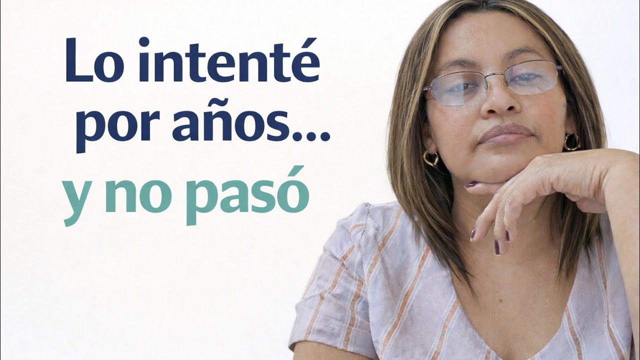 Lo intenté por años… y no pasó