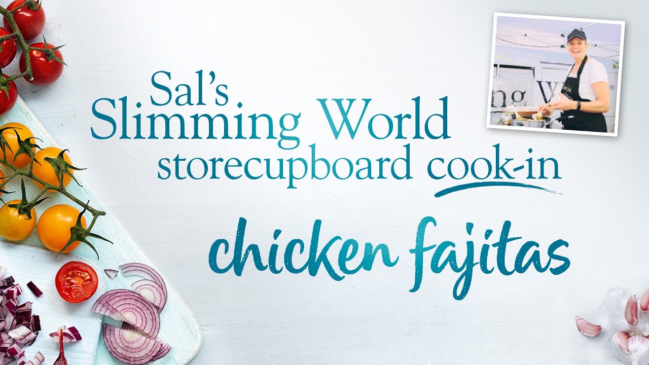 Sal’s Slimming World Storecupboard cook-in Ep5 - chicken fajitas