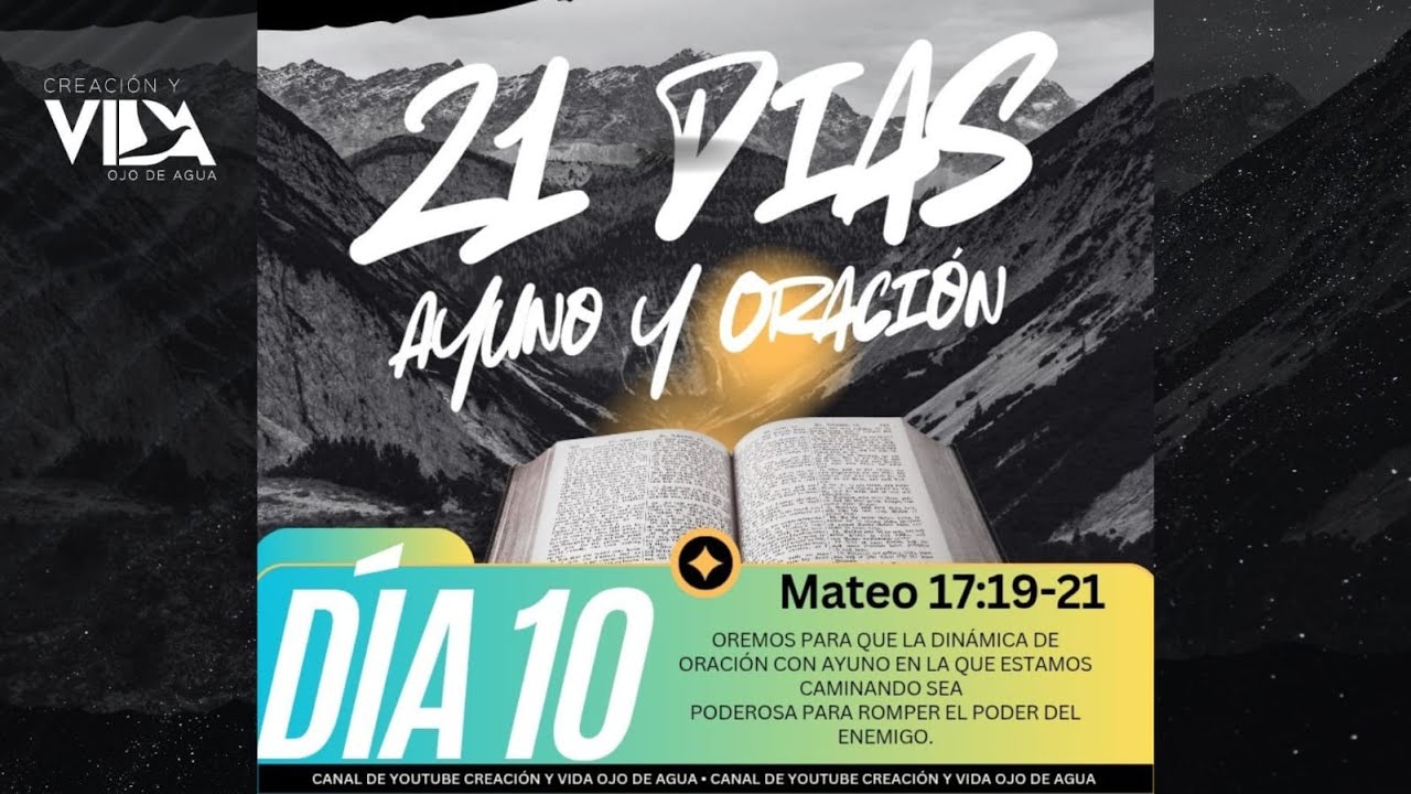 DÍA 10 (21 DÍAS DE AYUNO Y ORACIÓN)