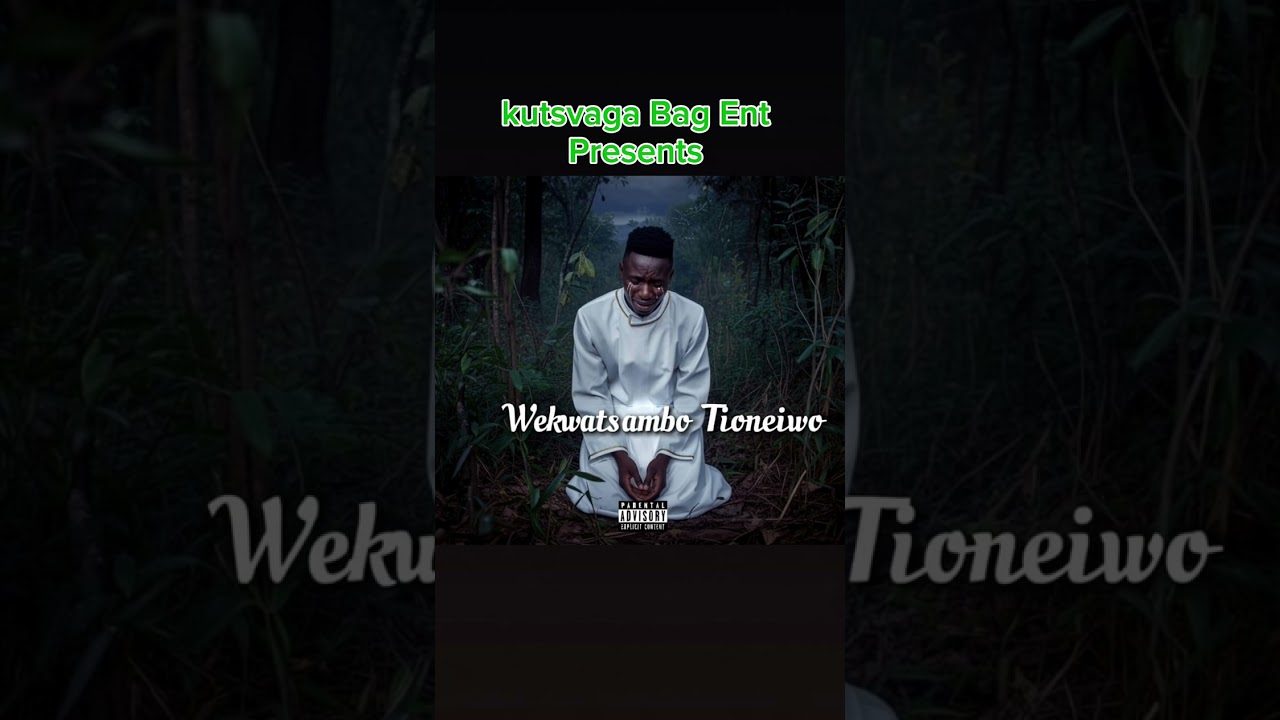 Wekwatsambo---Tioneiwo (2026 )Written by Freddy Tsambo 