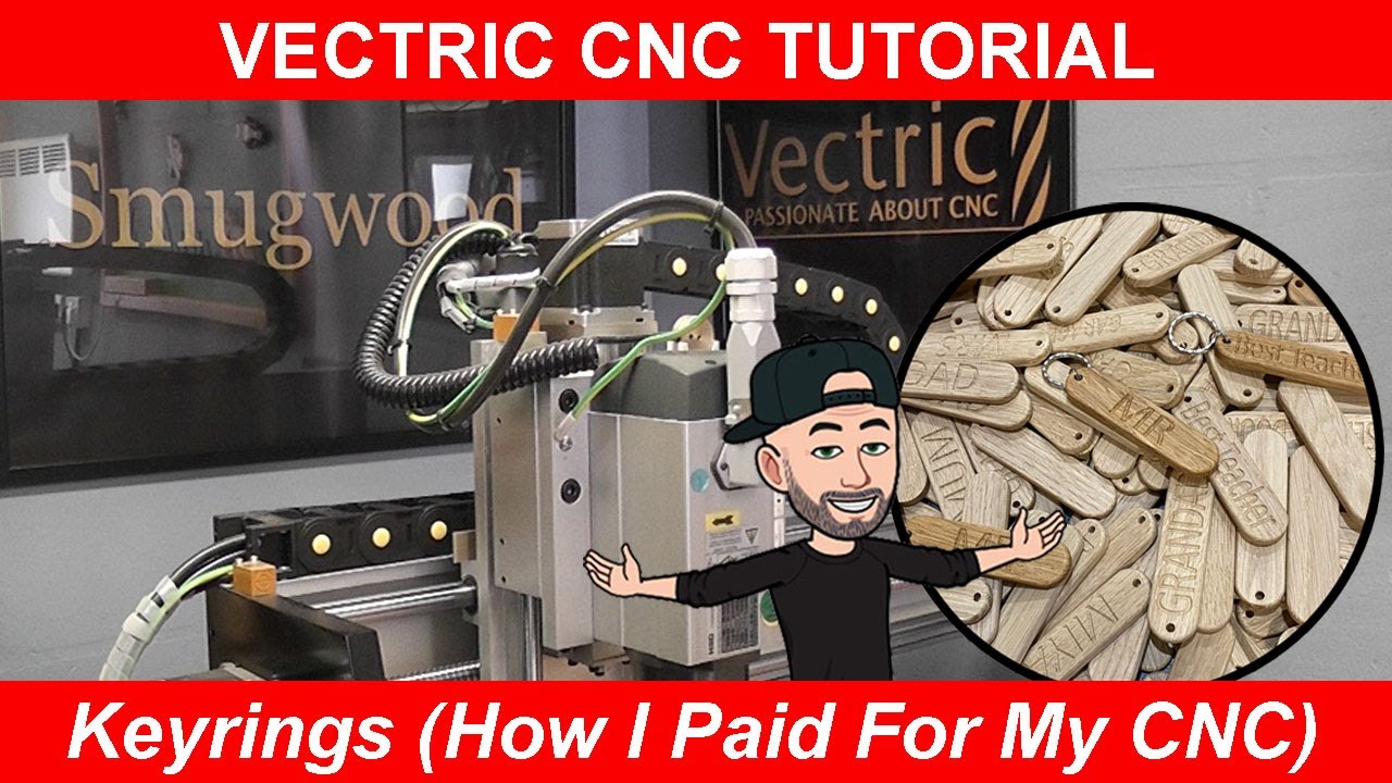 Vectric V Carve & Aspire CNC Tutorial - Making Keyrings (How I Paid For My CNC)