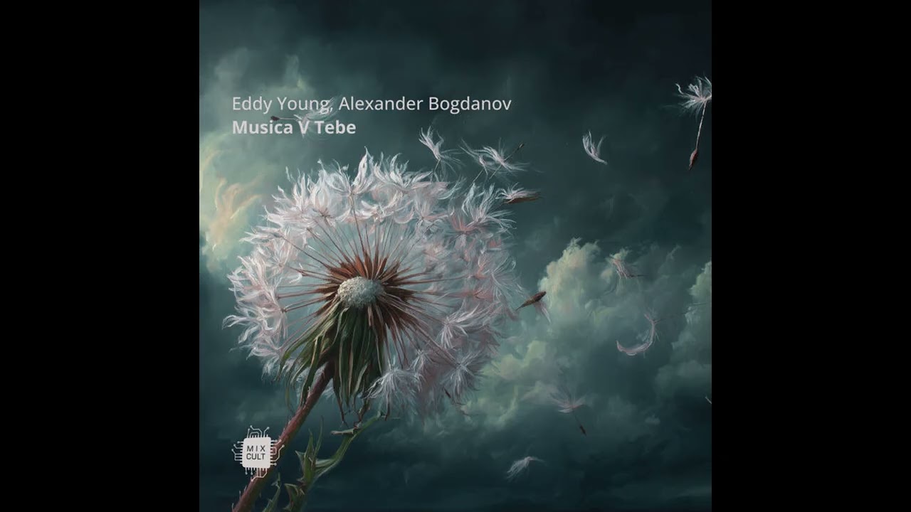 Young, Eddy, Alexander Bogdanov - Musica V Tebe (Original Cut1)