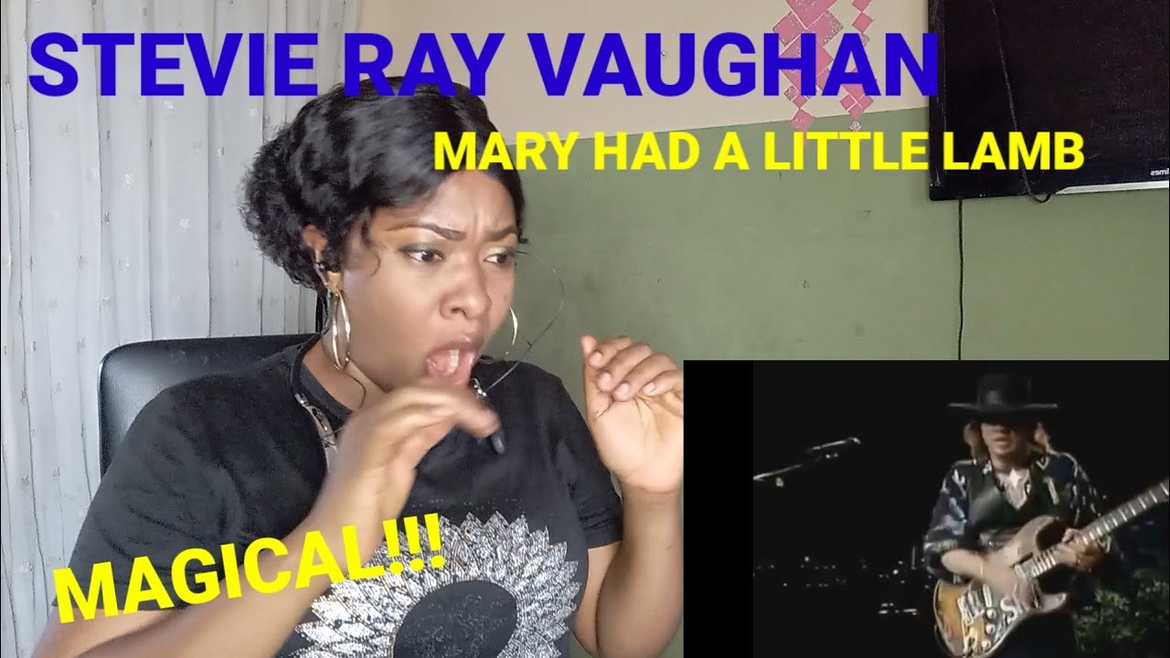 FIRST TIME HEARING STEVIE RAY VAUGHAN - MARY HAD A LITTLE LAMB