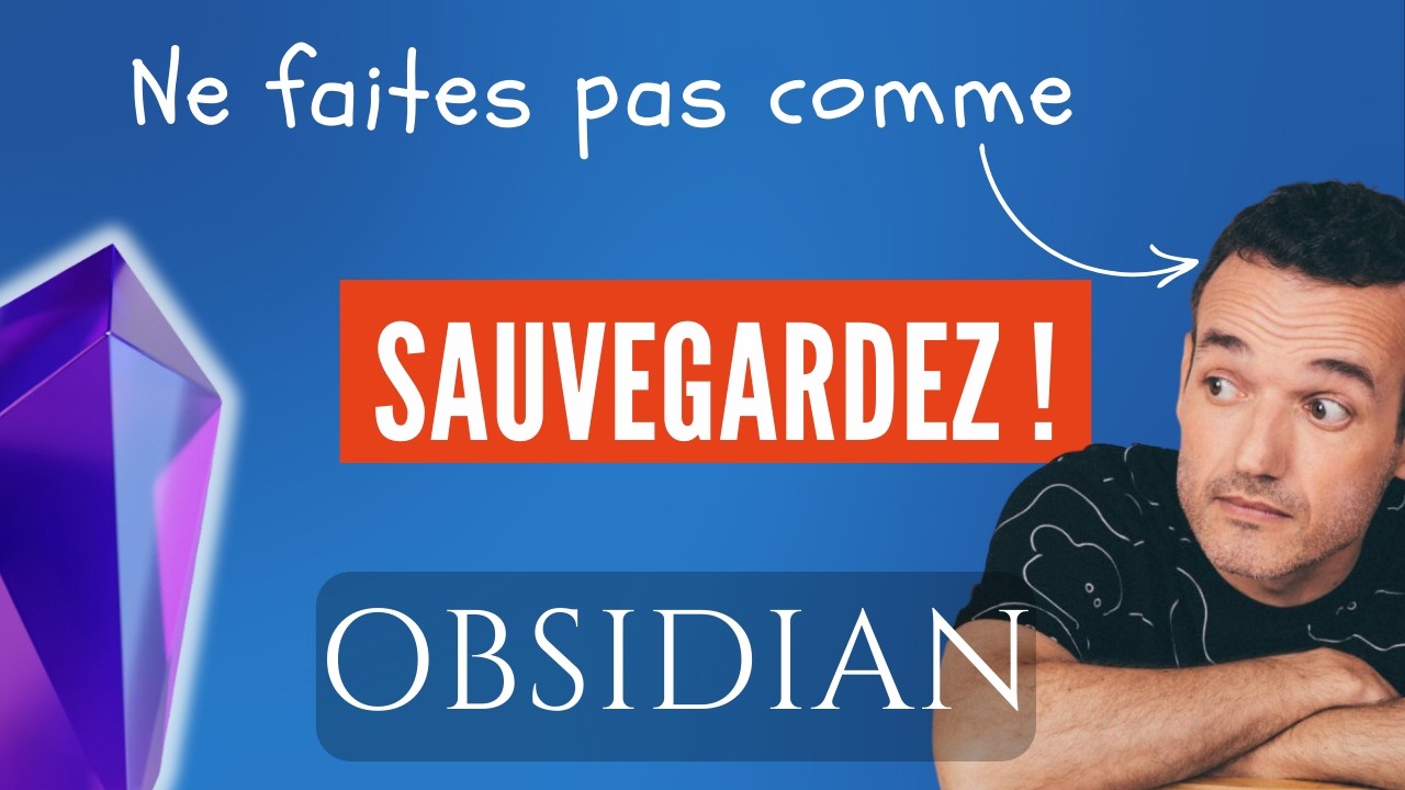 Obsidian sauvegarde et s&eacute;curisation des donn&eacute;es