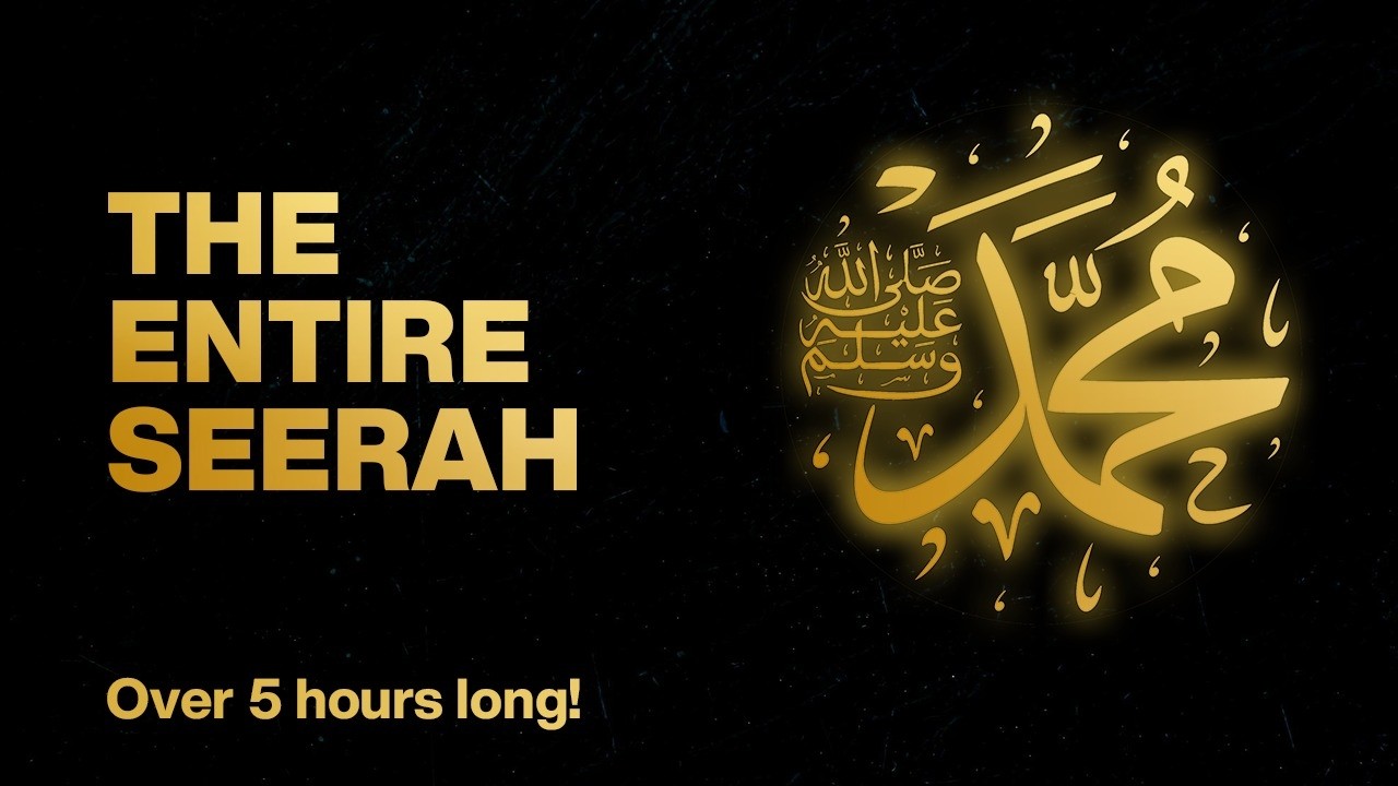 The Entire History of Prophet Muhammad (ﷺ)
