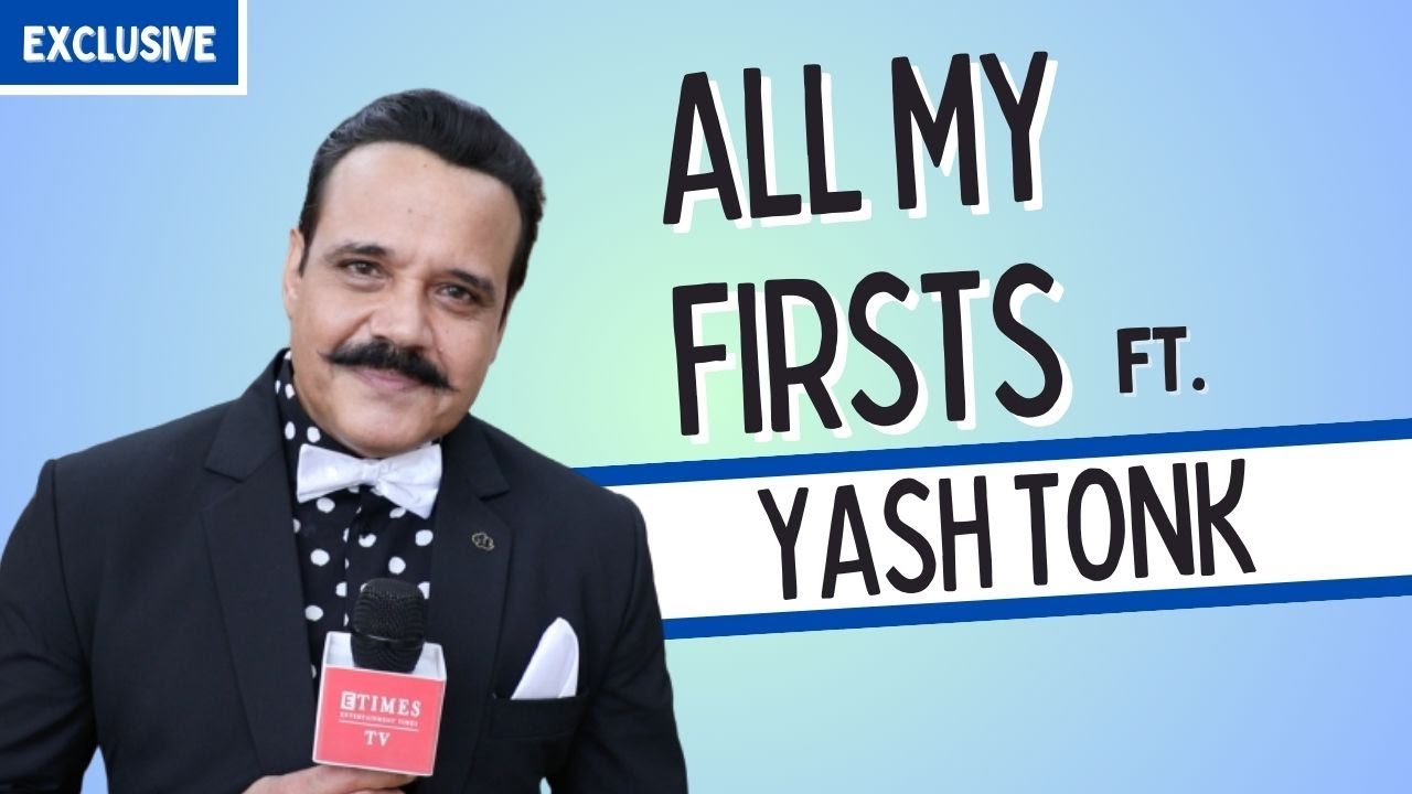 All my first ft. Yash Tonk: My first co-star was Alefia Kapadia from Just Mohabbat