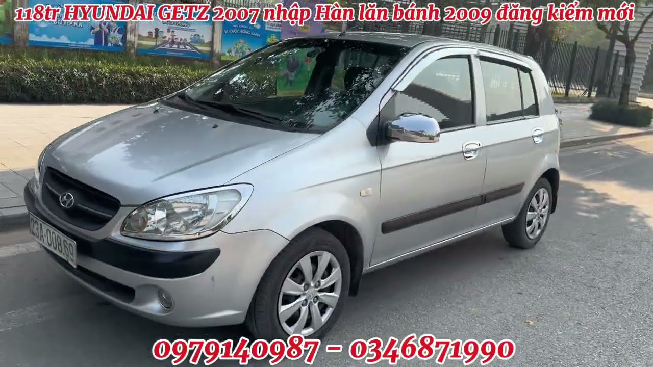 118tr HYUNDAI GETZ 2007 nhập Hàn lăn bánh 2009 đăng kiểm dài số tự động alo 0346871990