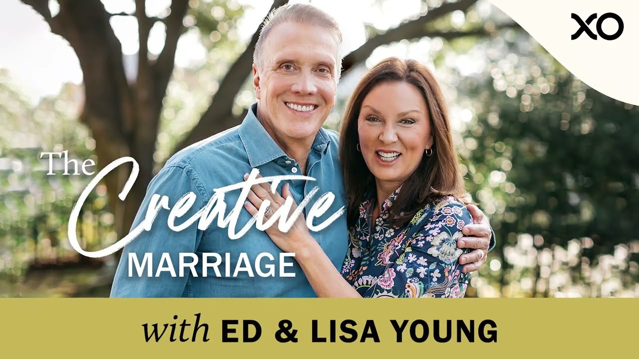 The Keys to Great Communication | Ed & Lisa Young | The Creative Marriage Podcast