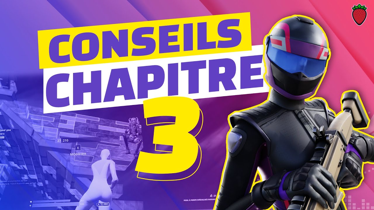 CONSEILS, TECHNIQUES CHAPITRE 3 FORTNITE - COMMENT JOUER LA NOUVELLE META