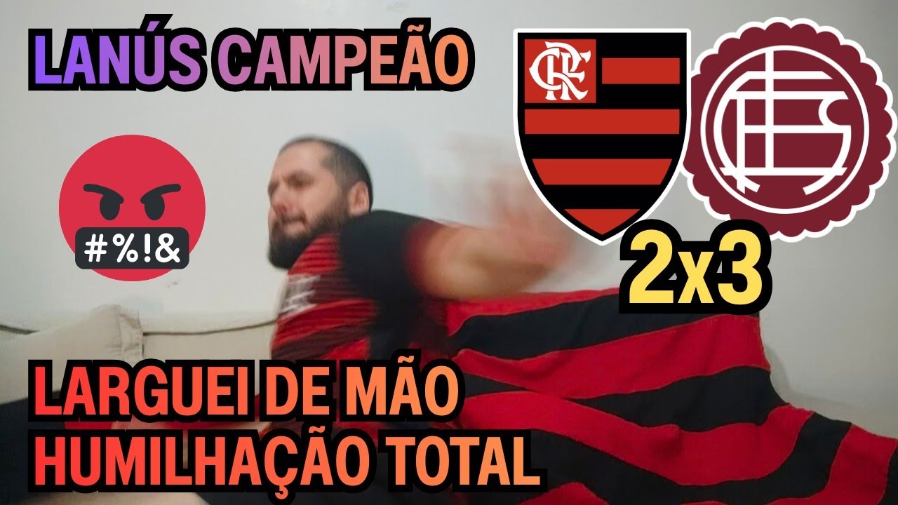 REACT MELHORES MOMENTOS FLAMENGO 2X3 LANÚS - TÍTULO PERDIDO DENTRO DO MARACANÃ COM MUITA HUMILHAÇÃO