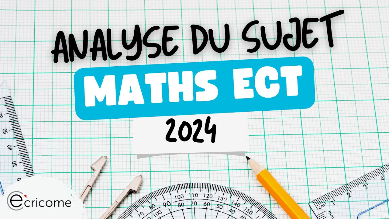 Maths ECT ECRICOME 2024 : L'analyse de l'épreuve