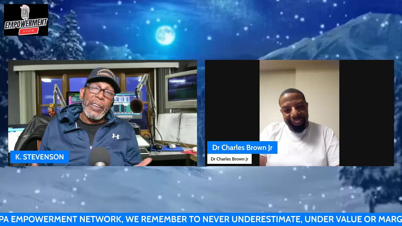 THE EMPOWERMENT SHOW WITH YOUR HOST KENDALL, ALONG SIDE ME MY CO-HOST  DR. BROWN. 