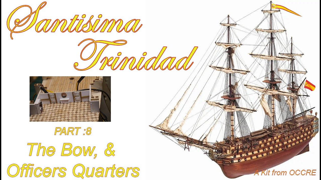 Decking the bow and details for the officers quarters, Santisima Trinidad