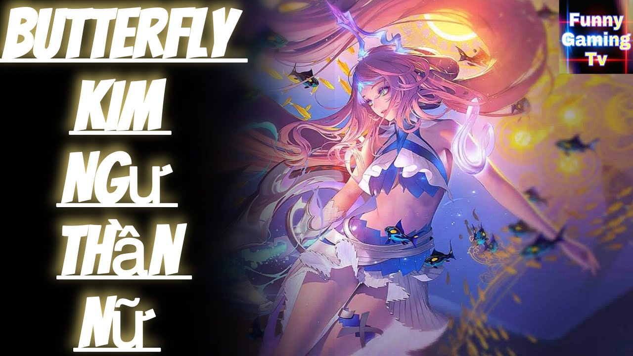 LIÊN QUÂN | Trải nghiệm Skin mới Butterfly Kim Ngưu Thần Nữ cùng FUNNY GAMING TV