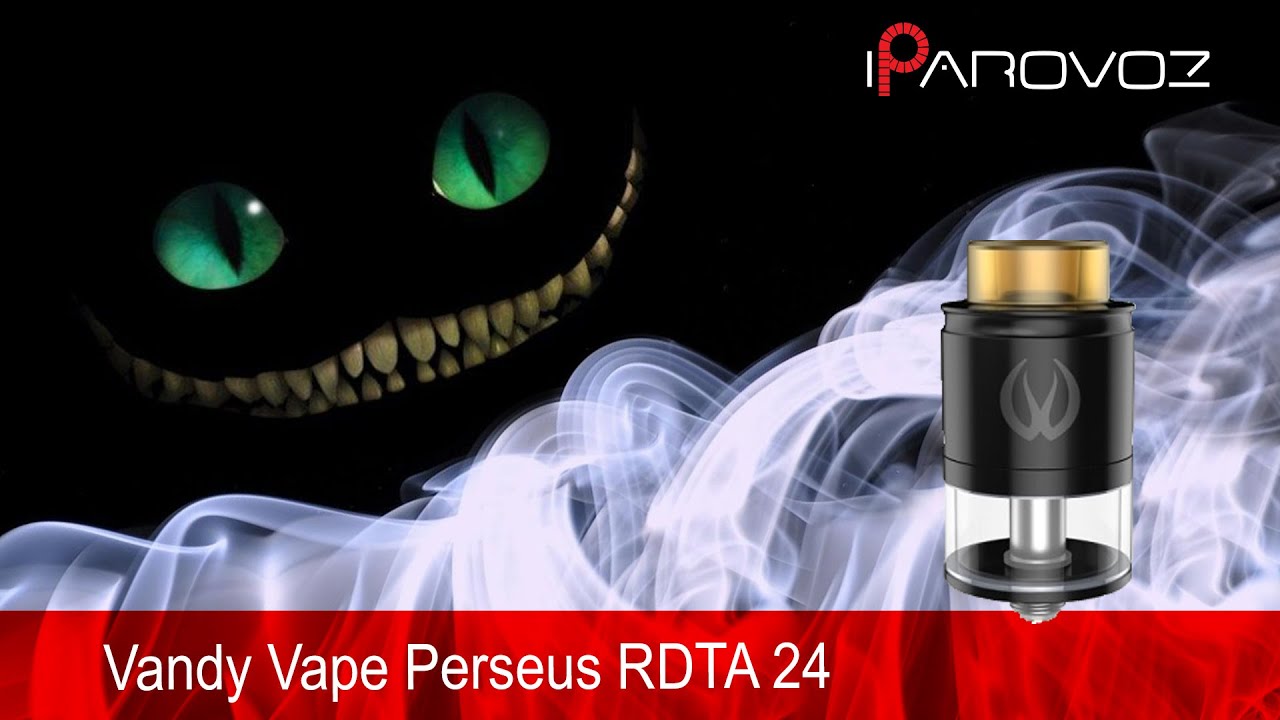 Vandy Vape Perseus RDTA 24  Блиц обзор. Хорошее старое