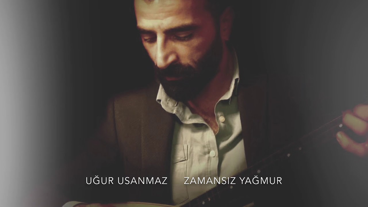 Uğur USANMAZ - Zamansız Yağmur 2020