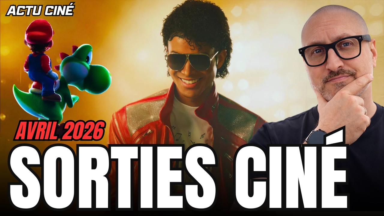 Michael, Super Mario Galaxy,... LES SORTIES CIN&Eacute; D'AVRIL 2026 🎬