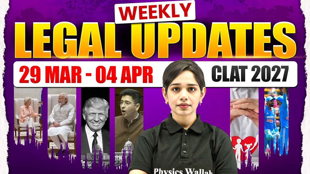 CLAT 2027 Most Important Legal Updates (29 March &ndash; 04 April 2026) | Legal Current Updates