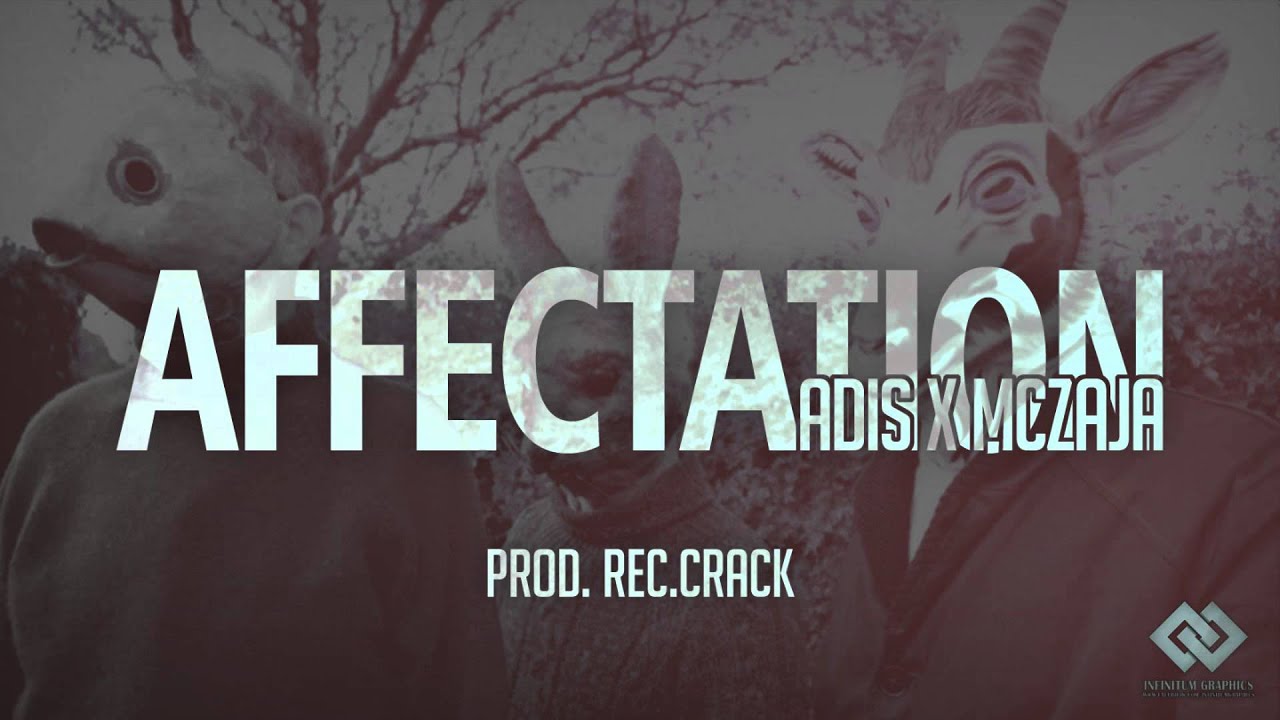 Adis ╳ MCzaja - AFFECTATION (Prod.REC.CRACK)