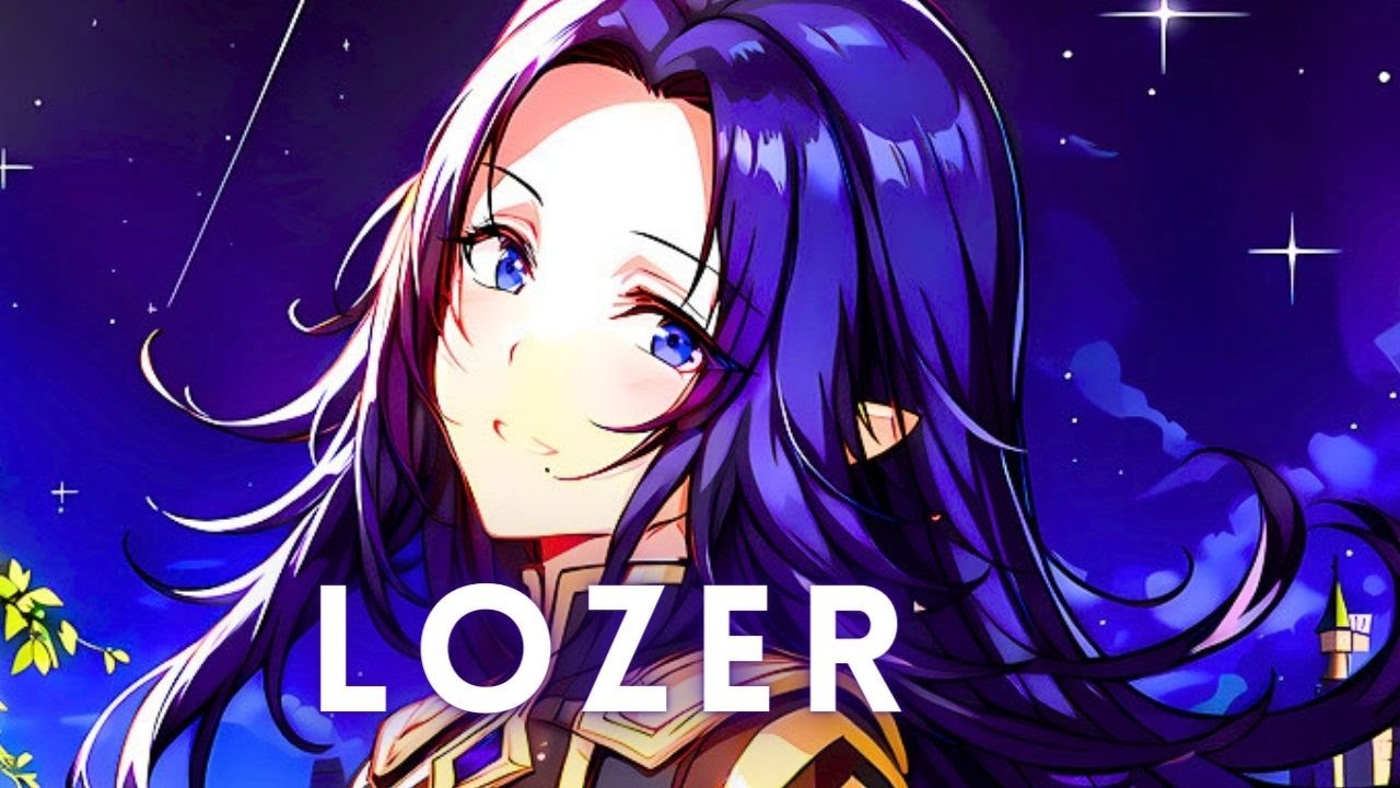 Nightcore:  Lozer [Lyrics]
