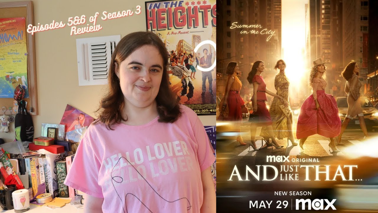 And Just Like That... Review Episodes 5&6 of Season 3