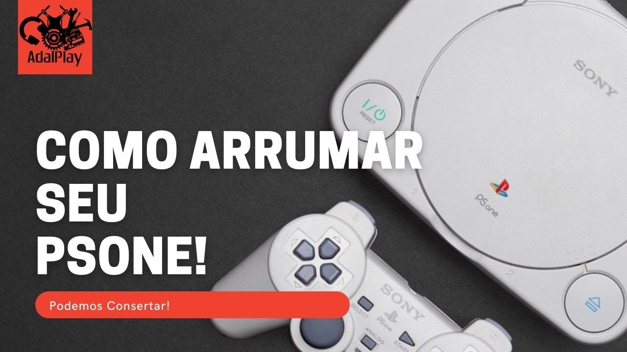PS1 não Liga | Ressucitando PSONE - Vídeo Game não liga - Podemos Consertar