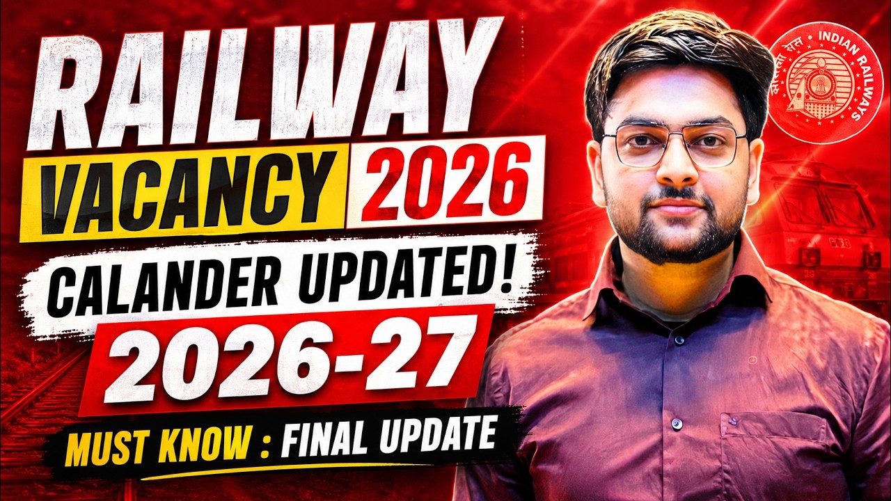 Railway New Vacancy 2026 | Railway Calendar 2026-27 Update 🔥 | RRB NTPC, Group D & ALP Latest Update
