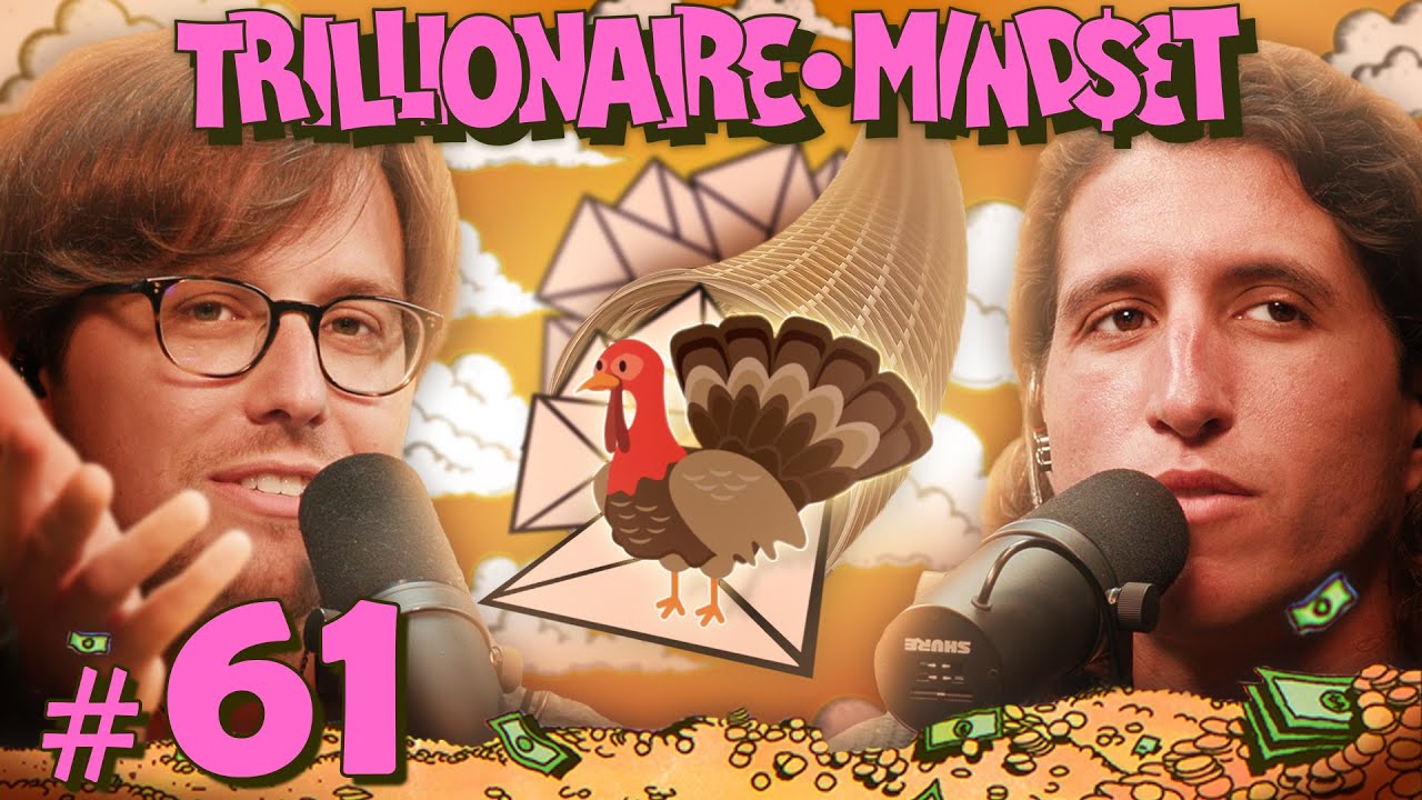 Our Thanksgiving Special | Trillionaire Mindset - Episode 61