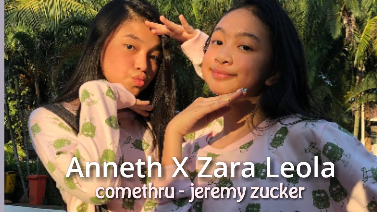 Anneth X Zara Leola // cover // COMETHRU - JEREMY ZUCKER