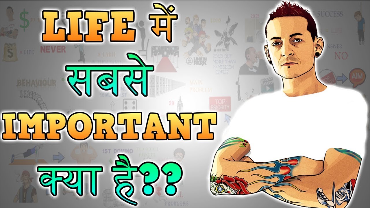 WHAT IS MOST IMPORTANT IN LIFE | CHESTER BENNINGTON BIOGRAPHY | Motivational Video in Hindi