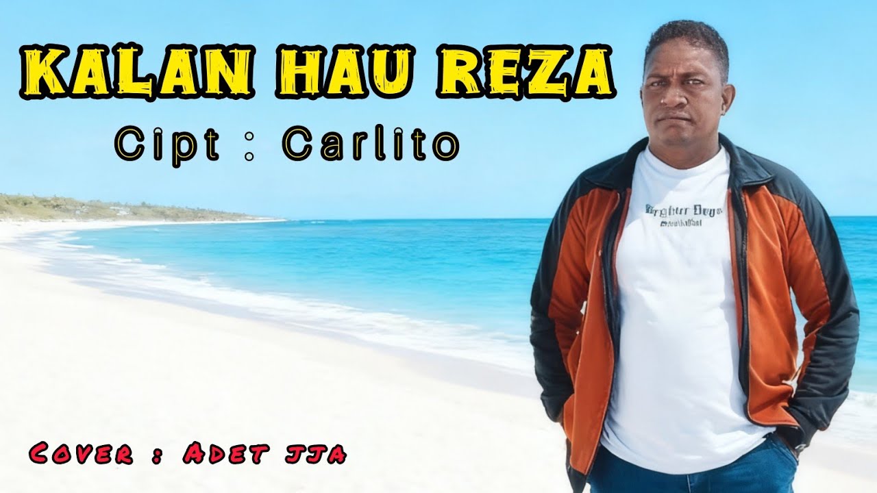 KALAN HAU REZA ||Cover Ade jja || Cipt : Carlito