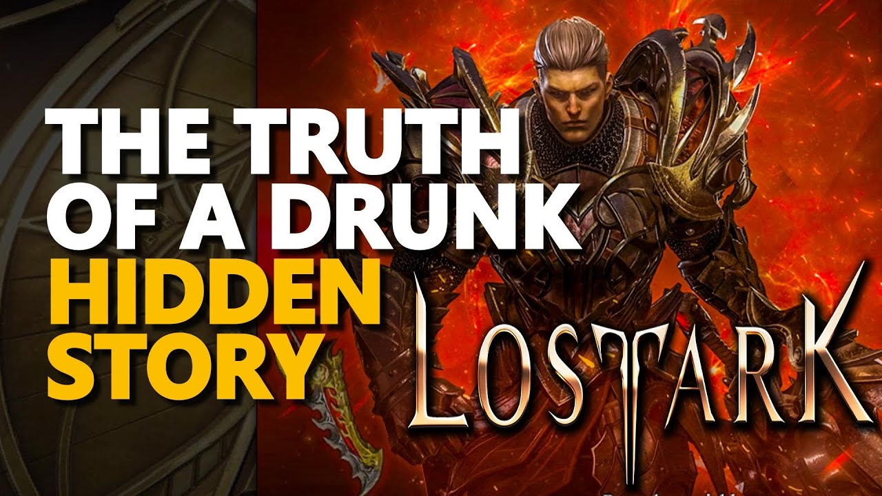 The truth of a Drunk Hidden Story Lost Ark