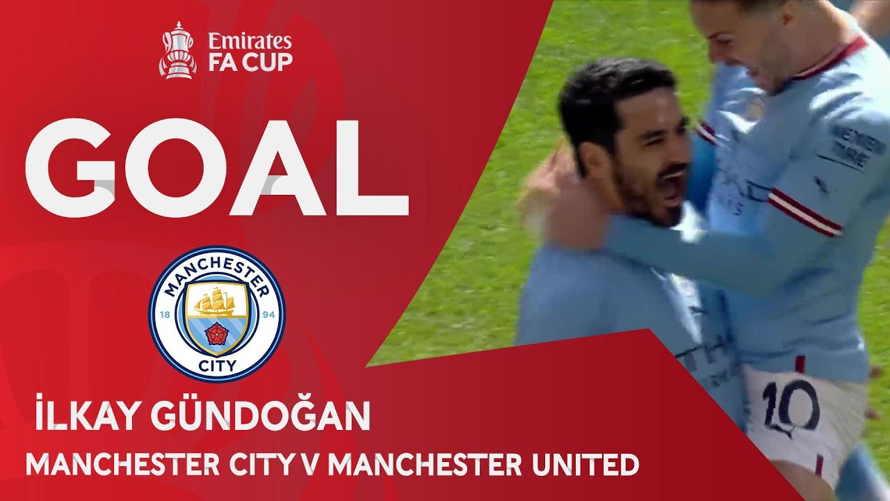 GOAL | İlkay G&uuml;ndoğan | Manchester City 1-0 Manchester United | Emirates FA Cup 2022-23
