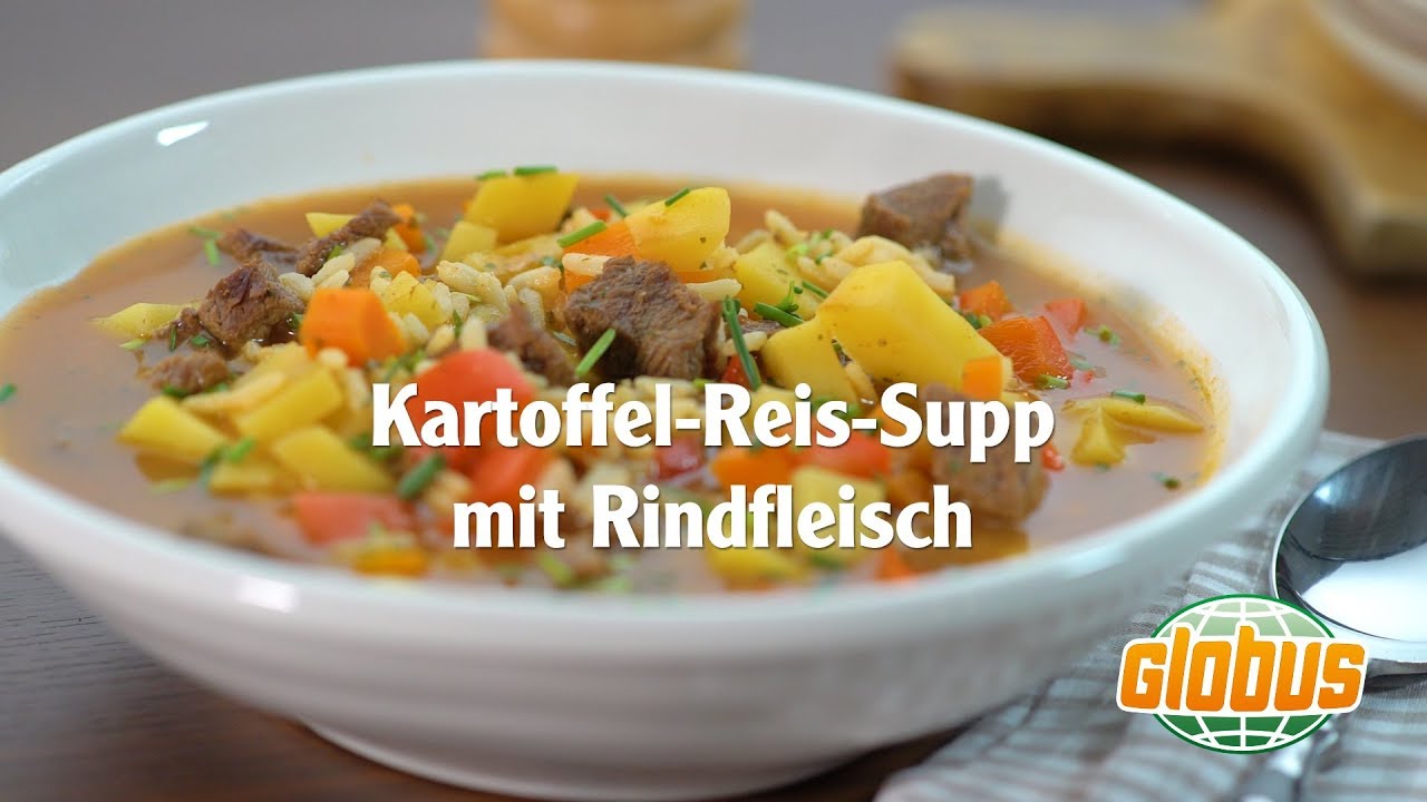 Kochen mit Globus - Kartoffel-Reis-Supp mit Rindfleisch